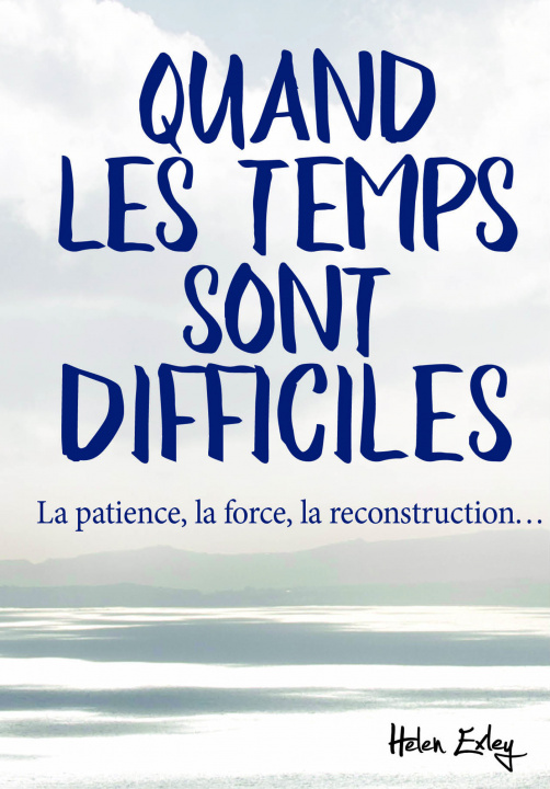 Libro QUAND LES TEMPS SONT DIFFICILES EXLEY