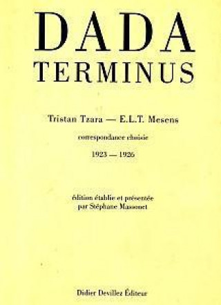 Kniha DADA TERMINUS MESENS; TZARA