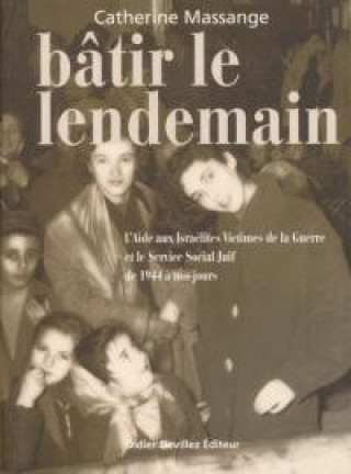 Knjiga BATIR LE LENDEMAIN MASSANGE