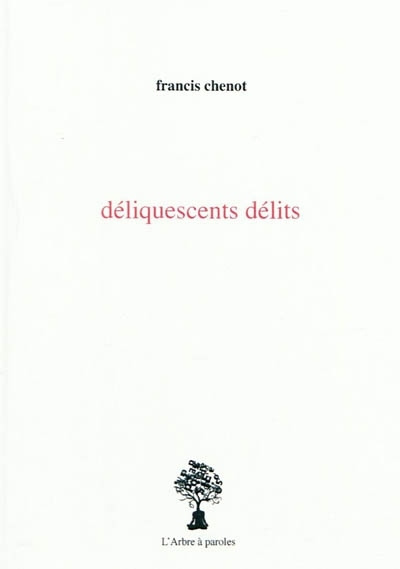 Boek DELIQUESCENTS DELITS CHENOT FRANCIS