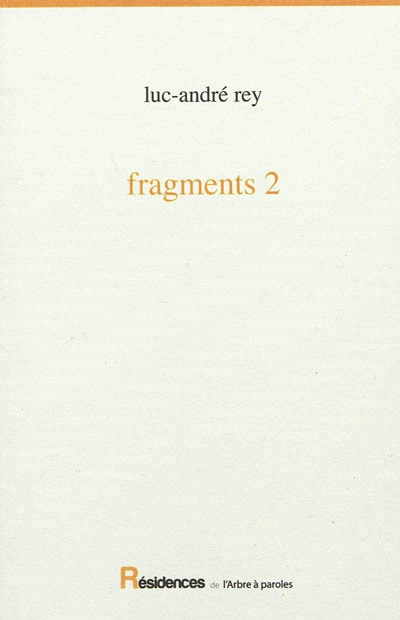 Knjiga FRAGMENTS 2 REY LUC-ANDRE