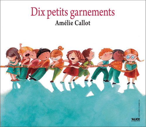 Kniha Dix petits garnements Amélie Callot
