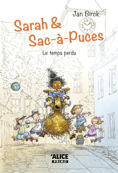Kniha Sarah et Sac-à-puces - Le temps perdu - Tome 02 Jan Birck