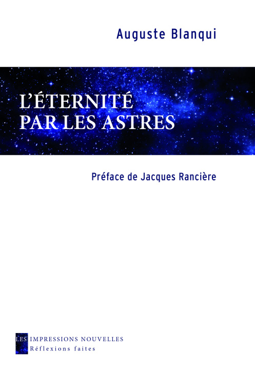 Kniha L'ETERNITE PAR LES ASTRES Auguste BLANQUI