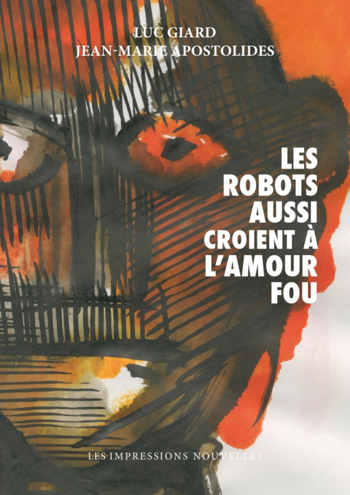 Boek LES ROBOTS AUSSI CROIENT A L'AMOUR FOU Jean-Marie APOSTOLIDES