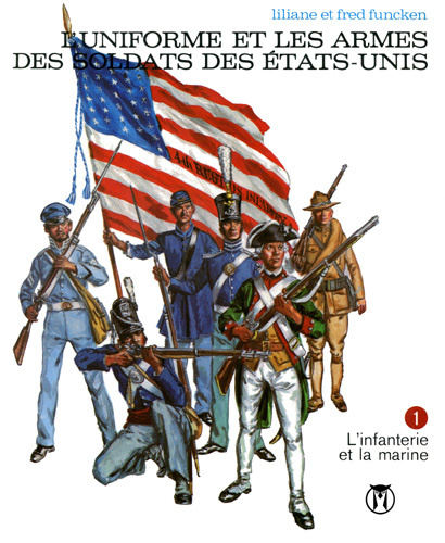 Könyv Uniformes et Armes Soldats des Etats Unis T01 
