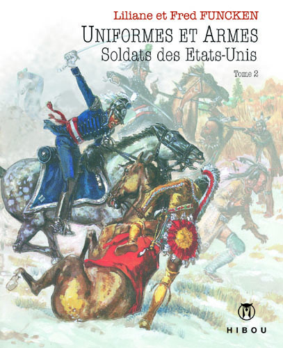 Könyv Uniformes et Armes Soldats des Etats-Unis T02 Liliane et Fred Funcken