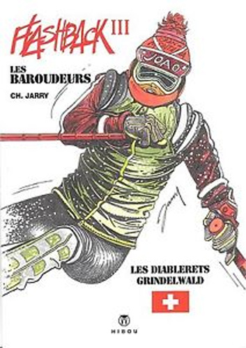 Knjiga Les Baroudeurs : Flashback 3 Jarry Charles