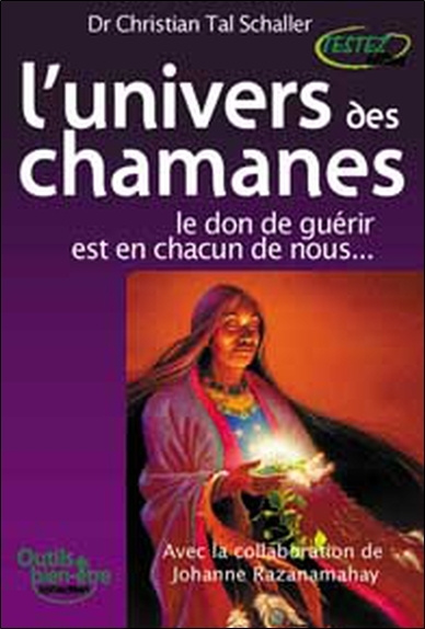 Buch L'Univers des chamanes Tal Schaller