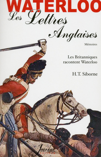 Boek Waterloo - Les lettres Anglaises H. T. Siborne