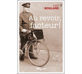 Boek AU REVOIR, FACTEUR BOULARD J.
