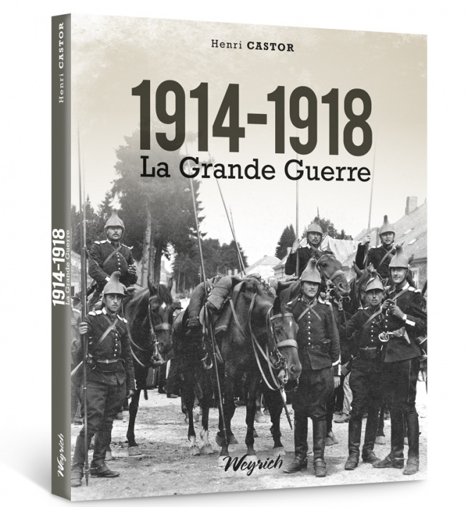 Книга 1914-1918 LA GRANDE GUERRE EN BELGIQUE CASTOR HENRI