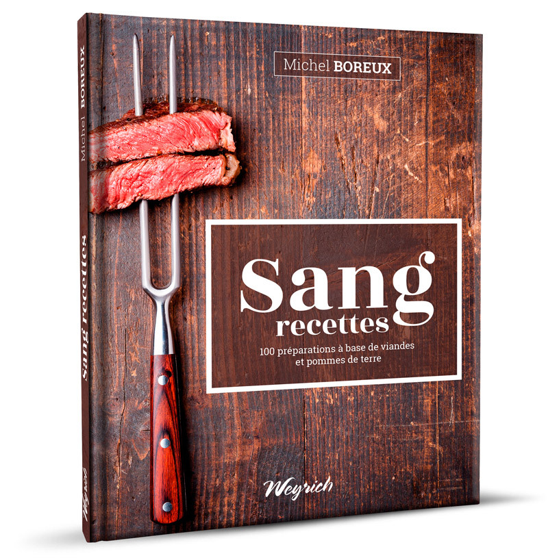 Libro SANG RECETTES (100 PREPARATIONS A BASE DE VIANDES ET POMMES DE TERRE) BOREUX M