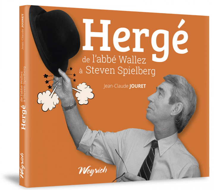 Kniha HERGE DE L'ABBE WALLEZ A STEVEN SPIELBERG JOURET