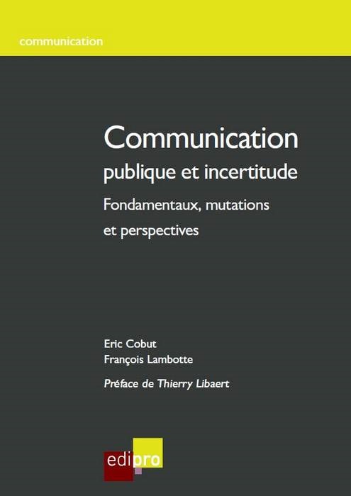 Carte COMMUNICATION PUBLIQUE ET INCERTITUDE COBUT E.