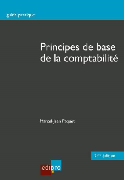 Книга PRINCIPES DE BASE DE LA COMPTABILITE 2017 PAQUET M.-J.
