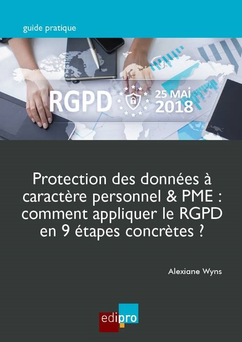 Carte PROTECTION DES DONNEES A CARACTERE PERSONNEL & PME : COMMENT APPLIQUER LE RGPD WYNS A.