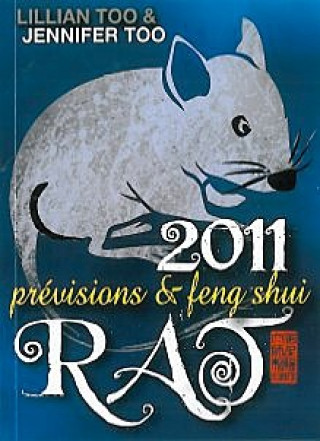 Kniha Rat 2011 - Prévisions & Feng Shui Too