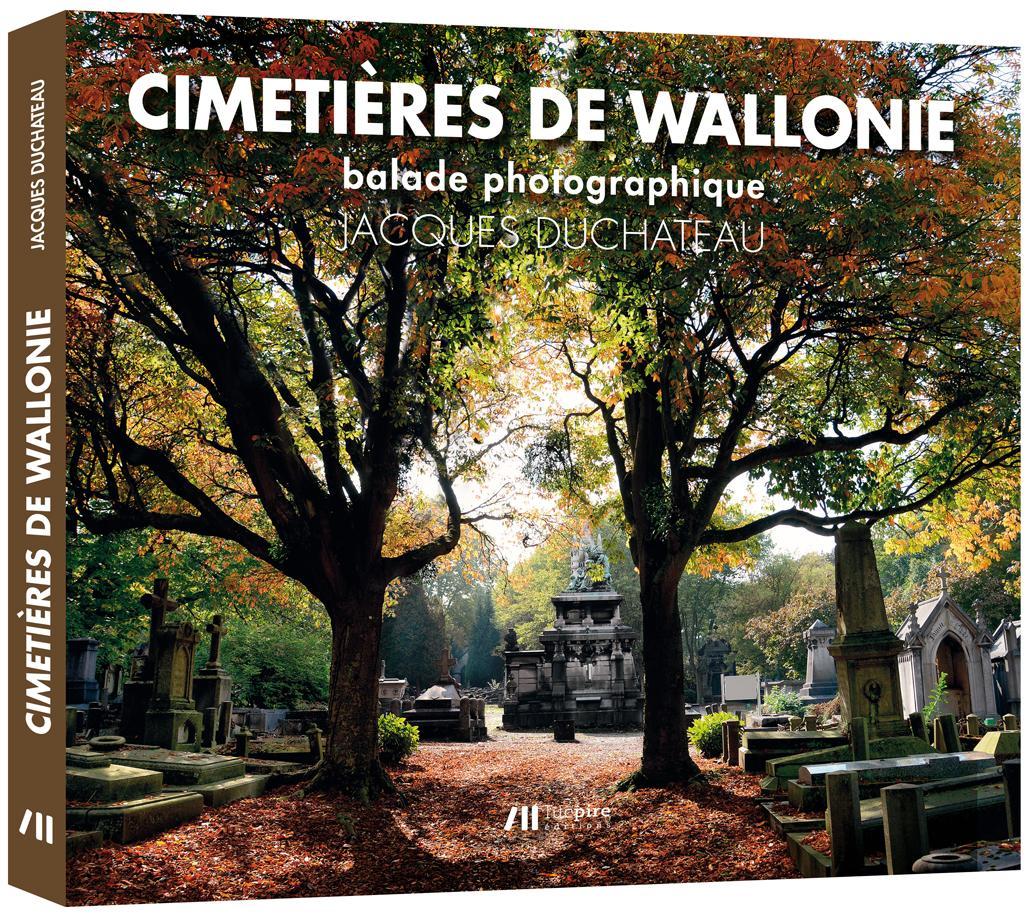Kniha Cimetieres De Wallonie - Balade Photographique DUCHATEAU