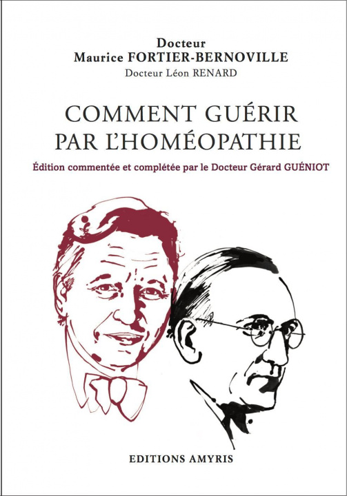 Kniha Comment guérir par l'homéopathie Dr. Guéniot