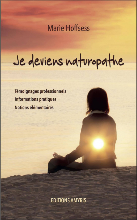 Buch Je deviens naturopathe Hoffsess