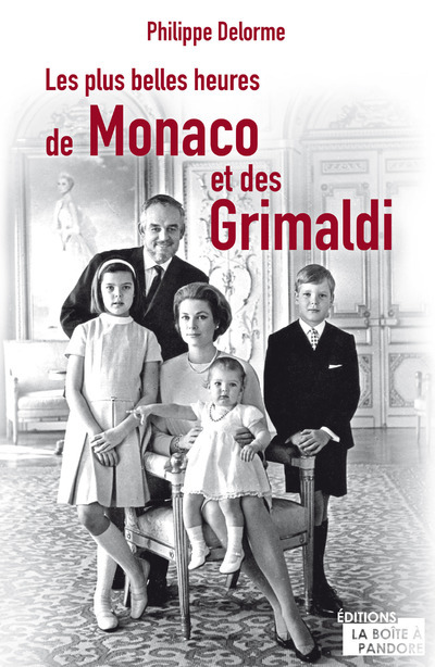 Boek Les plus belles heures de Monaco et des Grimaldi Philippe Delorme