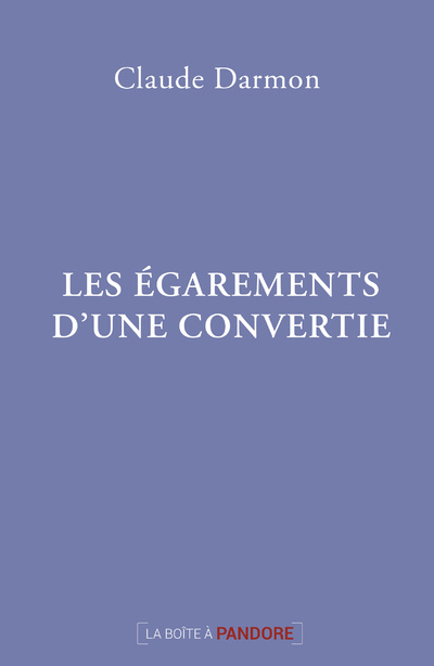 Knjiga Les égarements d'une convertie CLAUDE DARMON