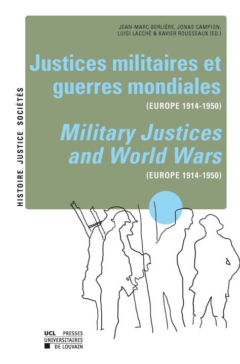 Livre JUSTICES MILITAIRES ET GUERRES MONDIALES EUROPE 1914-1950 ROUSSEAUX