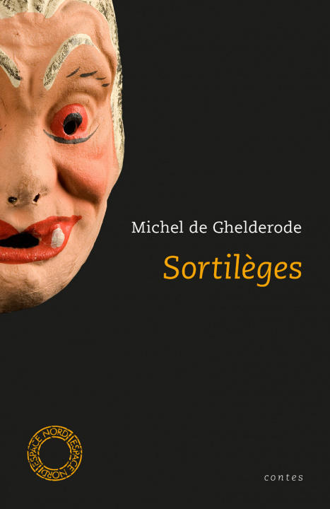 Knjiga SORTILEGES Michel GHELDERODE (DE)