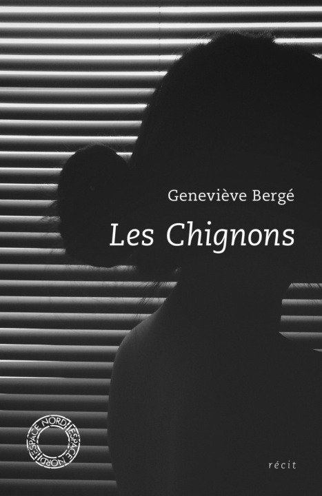 Knjiga LES CHIGNONS Geneviève BERGÉ
