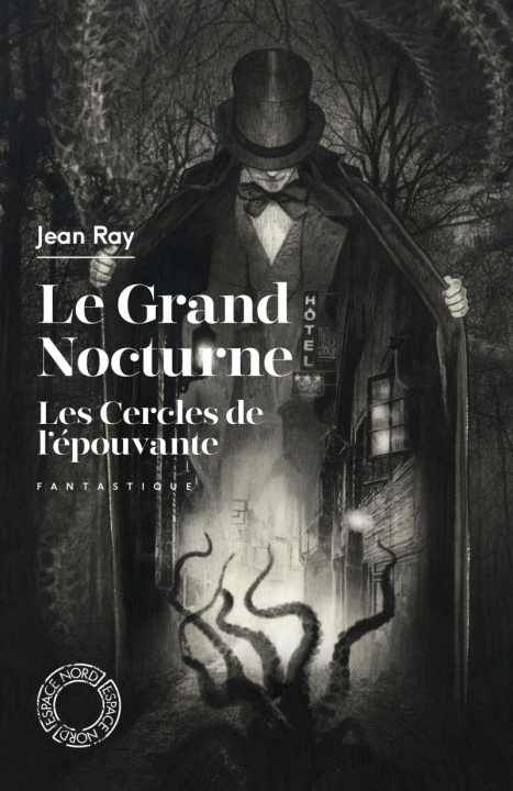 Kniha Le Grand Nocturne - Les Cercles de l'épouvante Jean RAY