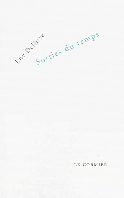 Livro SORTIES DU TEMPS DELLISSE LUC