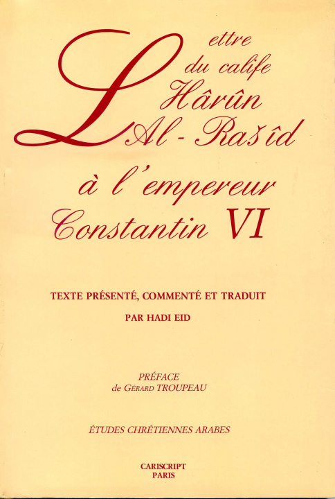 Boek Lettre du Calife Harûn Al-Rašîd à l’Empereur Constantin VI Hadi