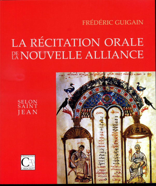 Boek La Récitation Orale de la Nouvelle Alliance selon Saint Jean GUIGAIN