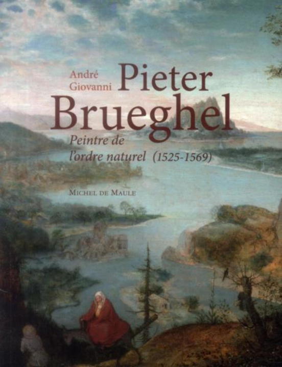 Buch PIETER BRUEGHEL PEINTRE DE L ORDRE NATUREL 1525 1569 Giovanni