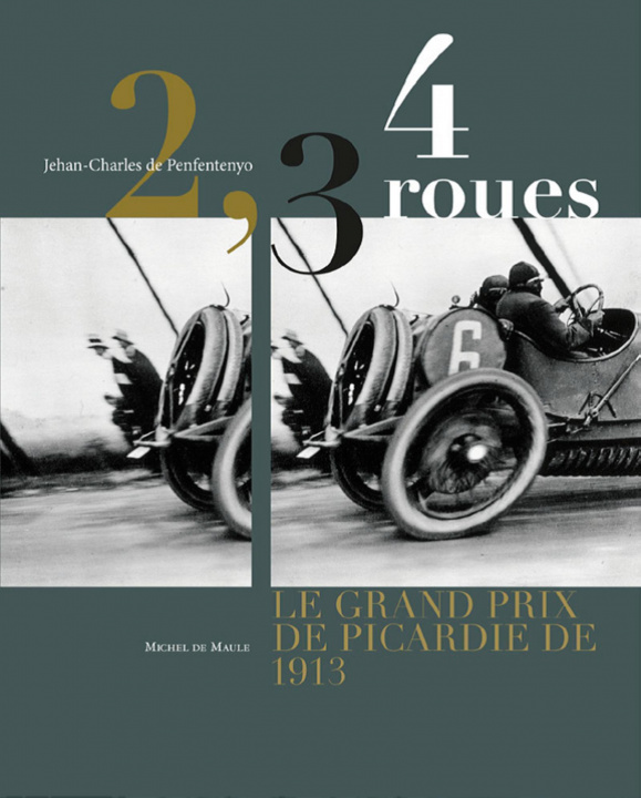 Kniha 2,3,4 roues, le grand prix de Picardie de 1913 de Penfentenyo