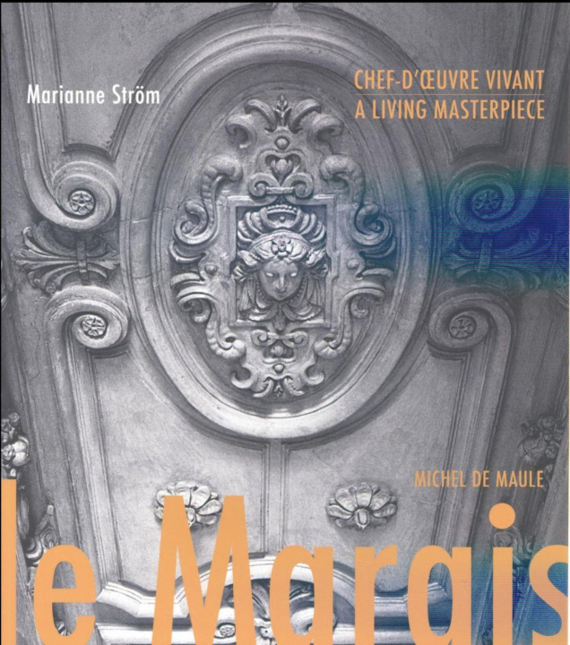 Boek Le Marais, chef d'oeuvre vivant Michel de Maule Editions
