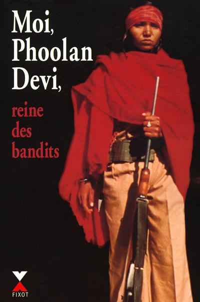 Könyv Moi, Phoolan Devi, reine des bandits - NE Phoolan Devi