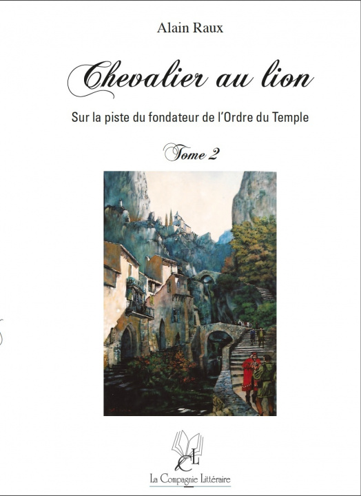 Kniha Chevalier au lion Tome 2 raux