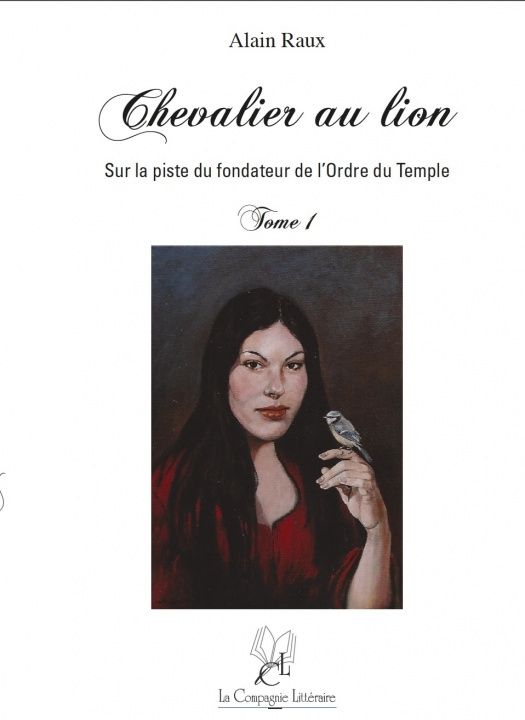 Kniha Chevalier au Lion Tome 1 Raux