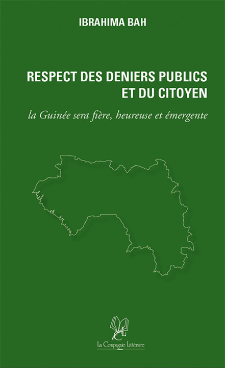 Carte Respect des Deniers Publics et du Citoyen : la Guinée sera fière, heureuse et émergente Bah
