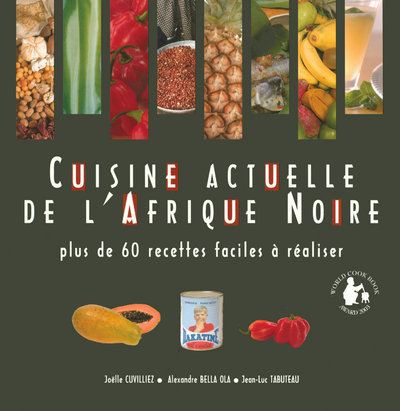 Βιβλίο Cuisine actuelle de l'Afrique Noire Joëlle Cuvilliez