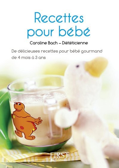 Könyv Le Petit Livre des recettes pour bébé Caroline Bach