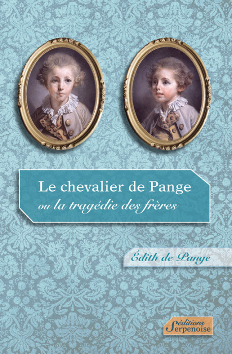 Kniha CHEVALIER DE PANGE DE PANGE