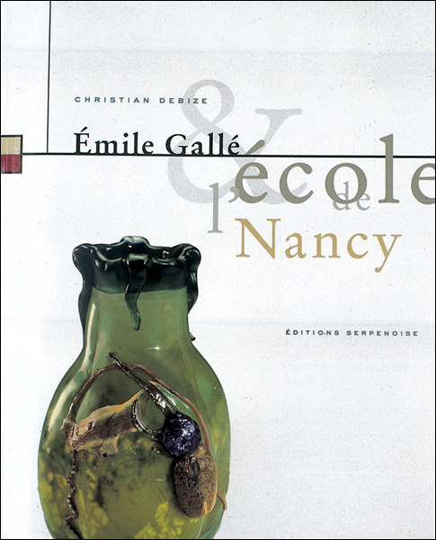 Book EMILE GALLE ET L'ECOLE DE NANCY (ANGLAIS) CHRISTIAN