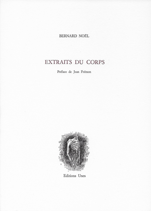 Knjiga Extraits du corps Bernard Noël