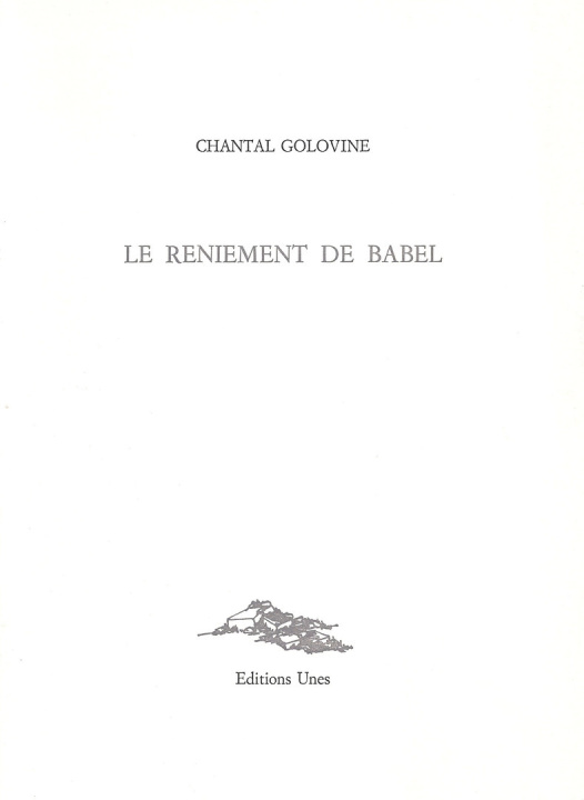 Knjiga Reniement de Babel Chantal Golovine