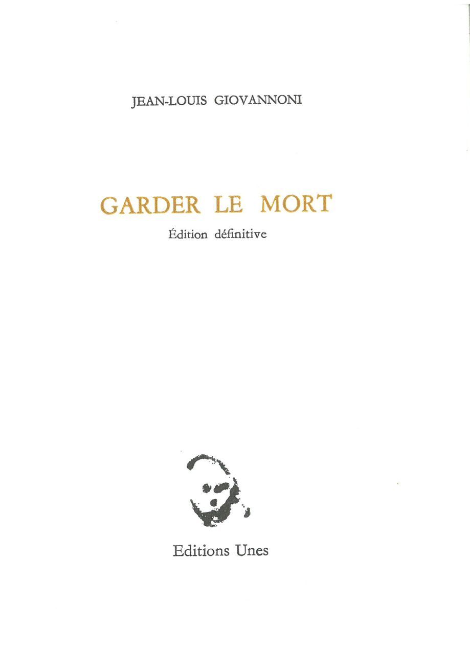 Knjiga Garder le mort Jean-Louis Giovannoni