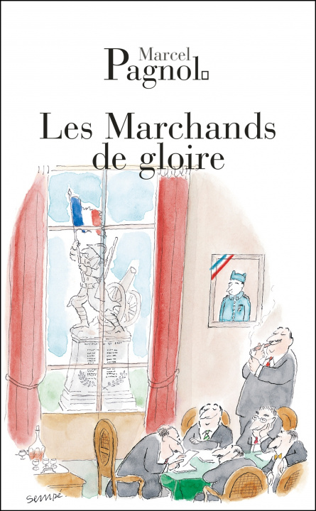 Kniha Les marchands de gloire Marcel Pagnol