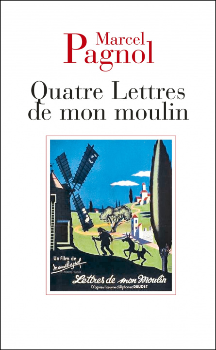 Kniha Quatre lettres de mon moulin Marcel Pagnol